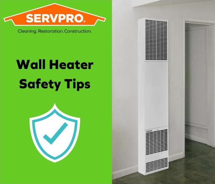 wall heater servpro logo safety tips